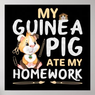 Affiche Cochon d'Inde Mignon a Mangé Mon Devoir