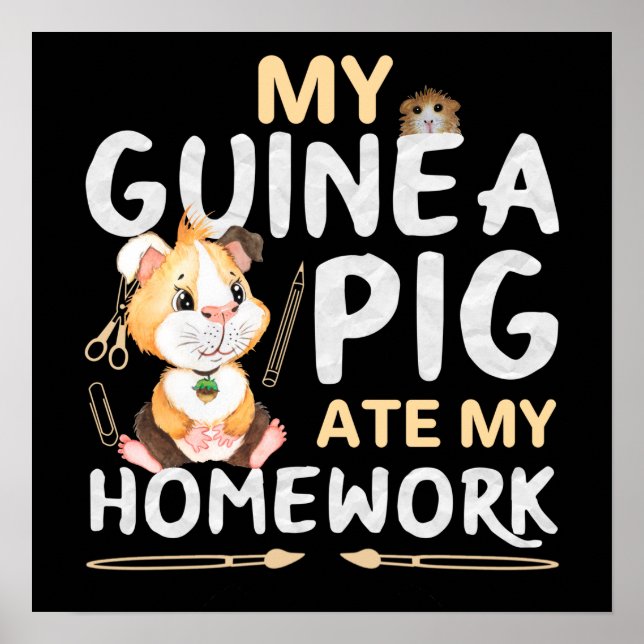 Affiche Cochon d'Inde Mignon a Mangé Mon Devoir (Devant)