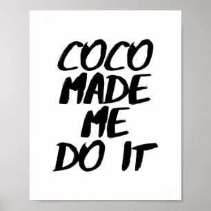 Affiche Coco M'A Fait Faire It Brush Design