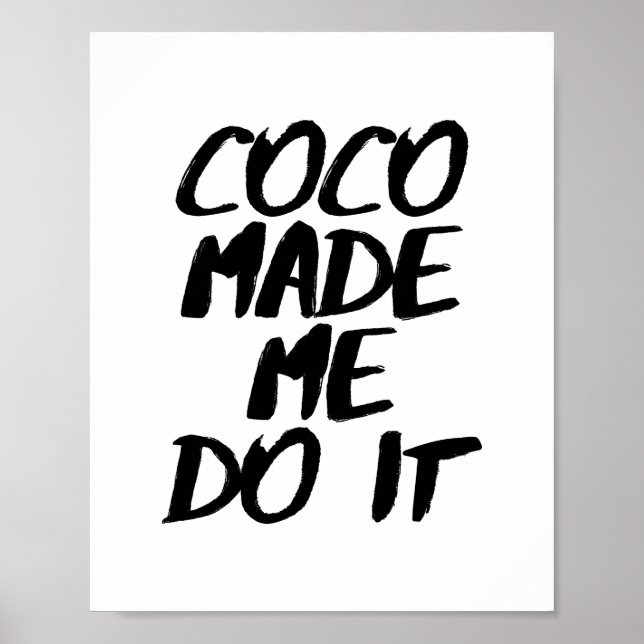 Affiche Coco M'A Fait Faire It Brush Design (Devant)