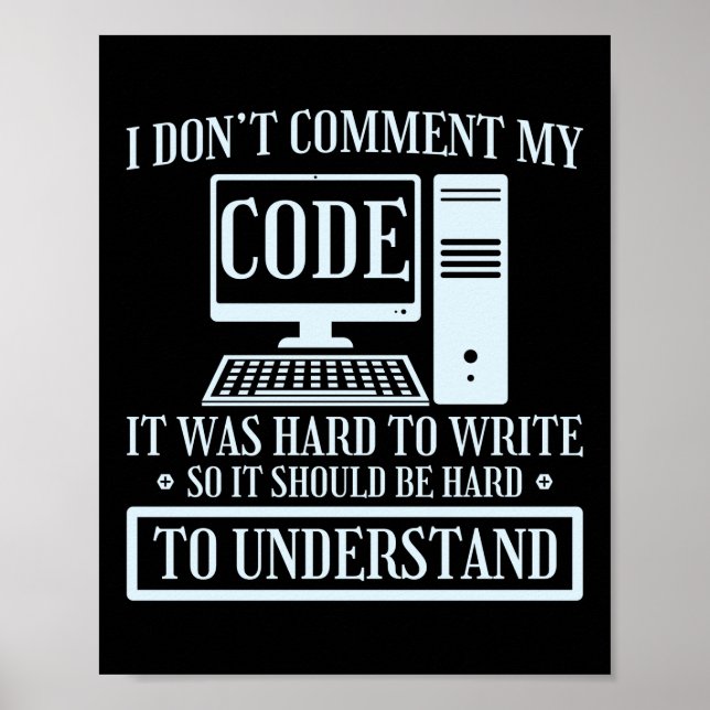 Affiche Codage du programmeur Je ne commente pas Code C'ét (Devant)