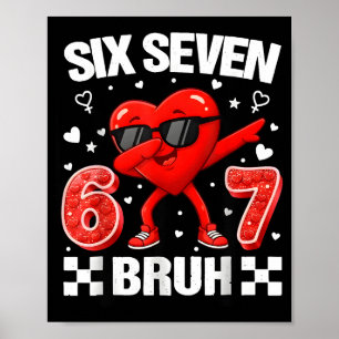 Affiche Cœur drôle 67 Bruh Saint-Valentin Six Sept Mème Ge