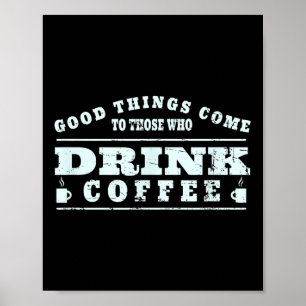 Affiche Coffee Drinker Lover mème - Coffee Cup Graphic Art