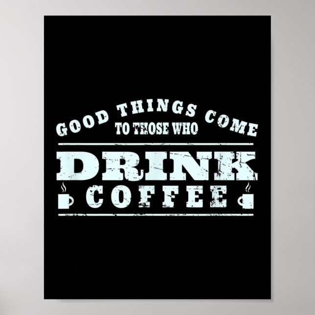 Affiche Coffee Drinker Lover mème - Coffee Cup Graphic Art (Devant)