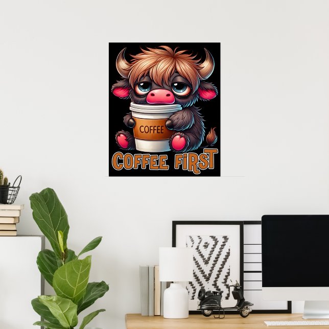 Affiche Coffee First Coffee Lover Gifts  (Bureau à domicile)