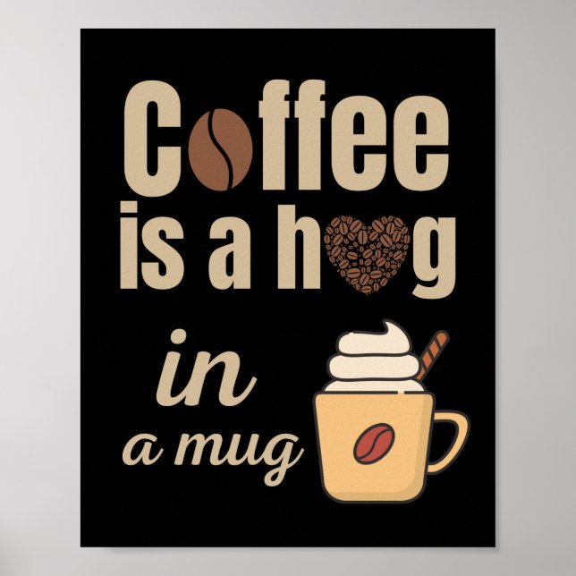 Affiche Coffee is a hug in a mug coffee lovers square (Devant)