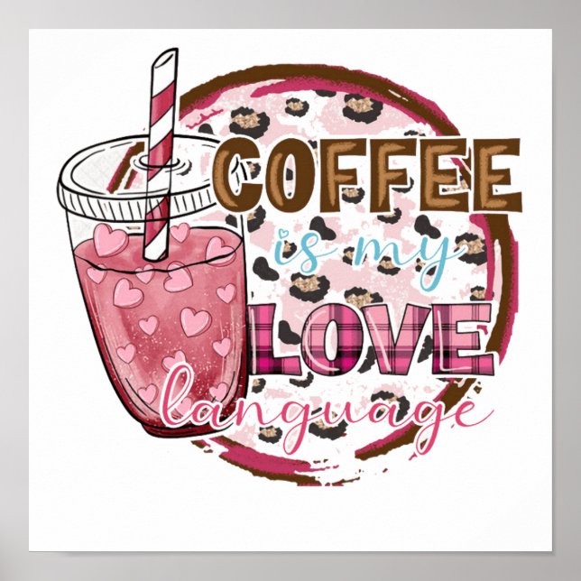 Affiche Coffee is My Love Language (Devant)