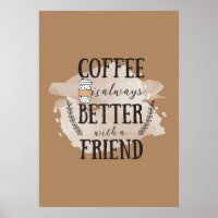 Coffee Lover Coffee Better With Friends