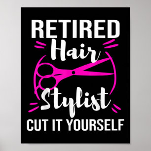 Affiche Coiffeur retraité Styliste Coiffeur Parti de retra