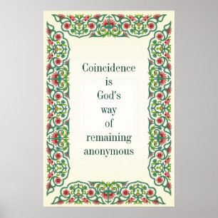 Affiche Coincidence is God's way of remaining anonymous