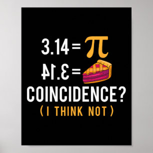 Affiche Coïncidence Pi Pie - Math Lover Pi Day Science
