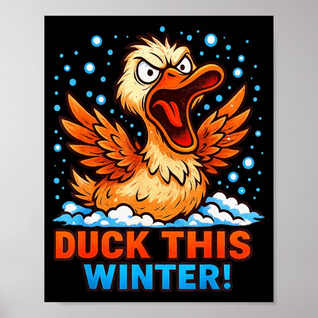 Affiche Cold Snowy Day Sarcastic Saying Funny Duck Winter  (Devant)