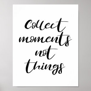 Affiche Collect moments not things