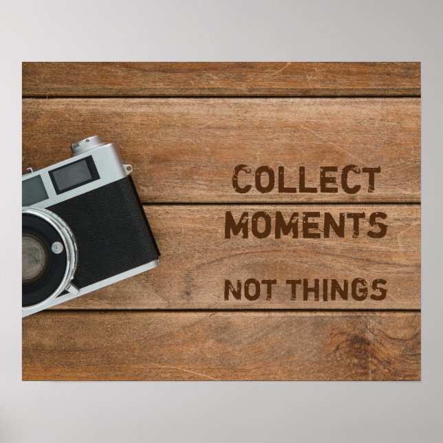 Affiche Collectionner des moments, pas des choses (Devant)
