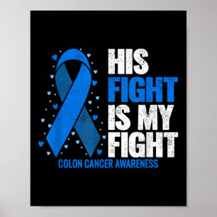 Affiche Colon Cancer Son combat est mon combat Colon Cance