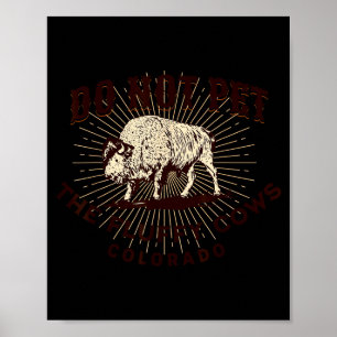 Affiche Colorado Ne Caressez Pas Les Vaches Duveteuses Bis