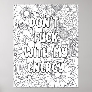 Affiche Coloriage pour adultes -"Ne pas F*&^ avec..." illu