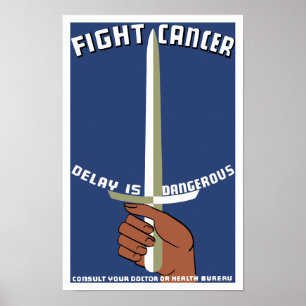 Affiche Combattre le retard de cancer est dangereux — WPA