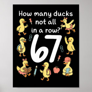 Affiche Combien de canards pas tous alignés drôle 67 Canar