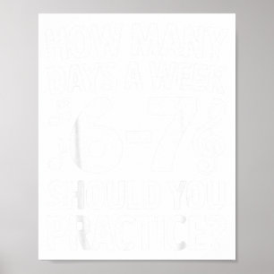 Affiche Combien de jours par semaine devriez-vous pratique