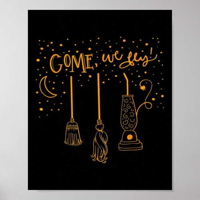 Affiche Come We Fly Funny Happy Halloween Witch Hocus Pocu (Devant)
