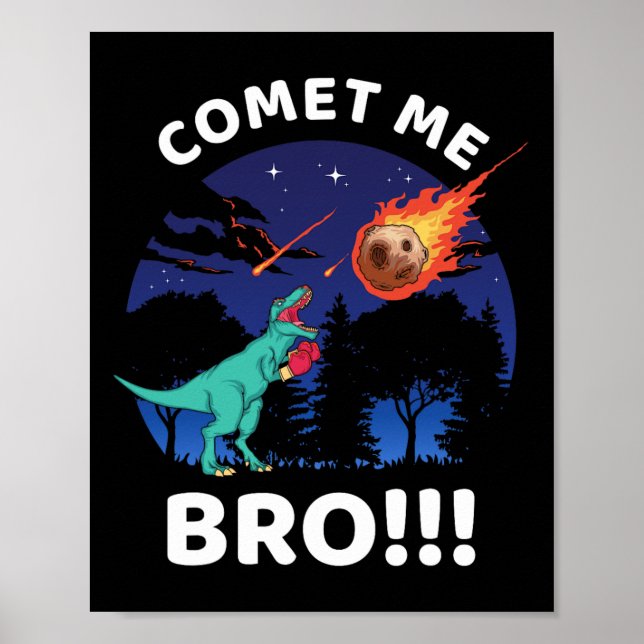Affiche Comet Me Bro Funny Boxing T Rex Dinosaur Pun Extin (Devant)