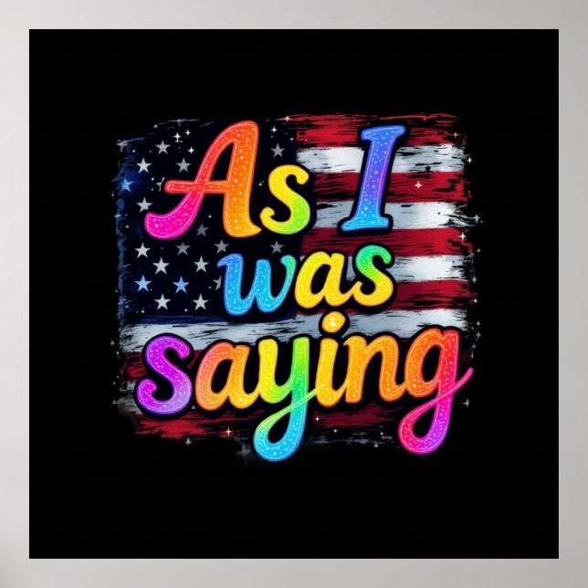 Affiche Comme Je L'Ai Dit Trump 2024 Rendre L'Amérique Gra (Devant)