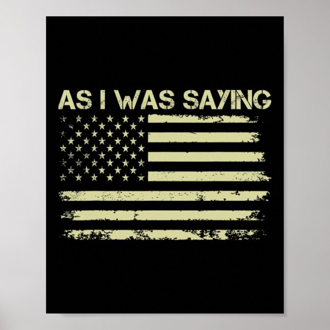 Affiche Comme Je Le Disais Drôle Politique Trump 2024 Élec (Devant)