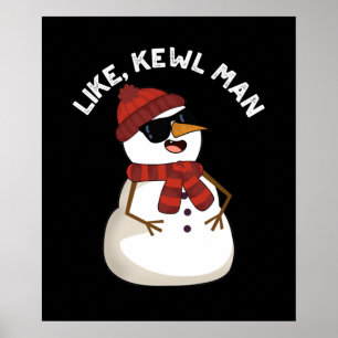 Affiche Comme Kewl Man Funny Cool Snowman Pun Dark BG