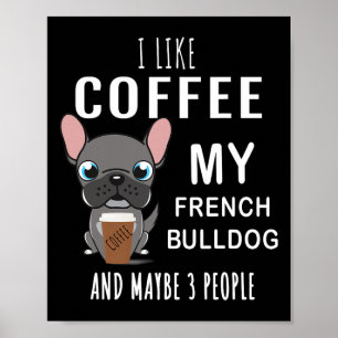 Affiche Comme le café avec mon ami bouledogues