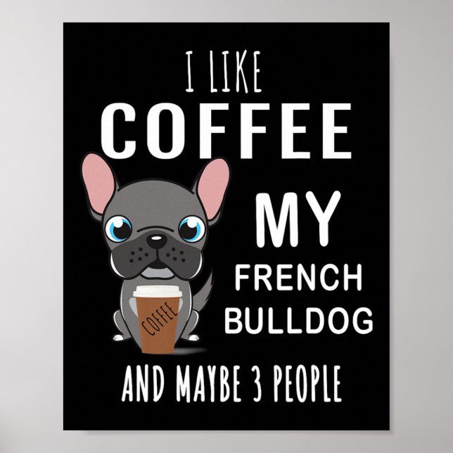 Affiche Comme le café avec mon ami bouledogues  (Devant)