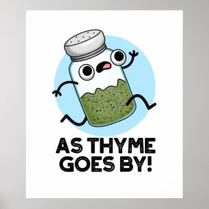 Affiche Comme Le Thyme Va Par Funny Herb Spice Pun