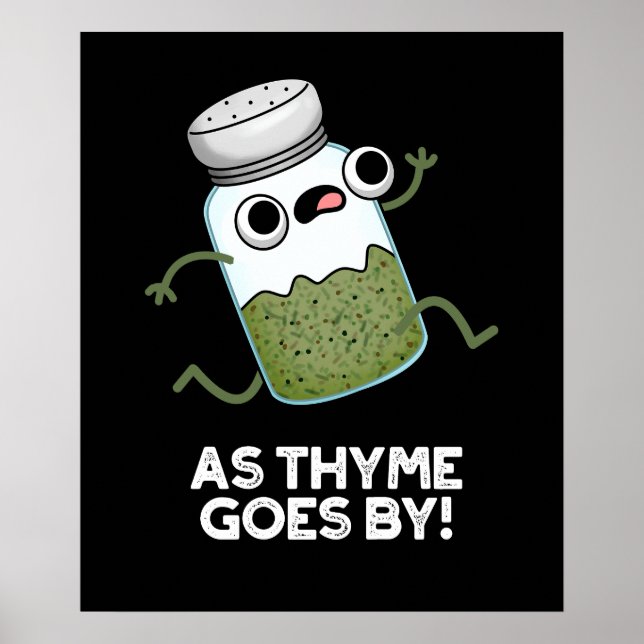 Affiche Comme Le Thyme Va Par Funny Herb Spice Pun Dark BG (Devant)