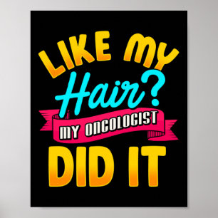Affiche Comme Mes Cheveux Mon Oncologue L'A Fait Chimiothé