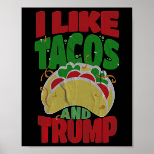 Affiche Comme Tacos Et Trump - Hilarié Conservateur
