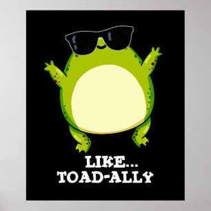 Affiche Comme Toad-ally Funny Toad Pun Dark BG