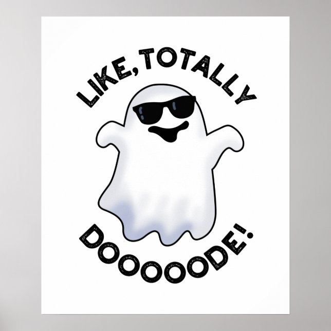 Affiche Comme Totalement Doode Funny Ghost Pun (Devant)