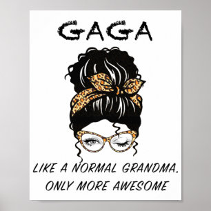 Affiche Comme Une Grand-Mère Normale Seulement Des Mères P