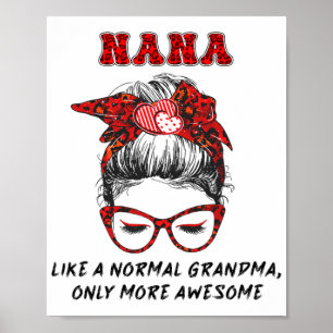 Affiche Comme Une Grand-Mère Normale Seulement Des Mères P