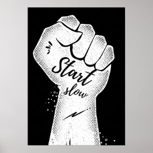 Affiche Commencez lentement. Motivationnel