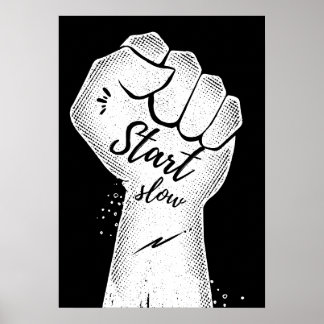 Affiche Commencez lentement. Motivationnel