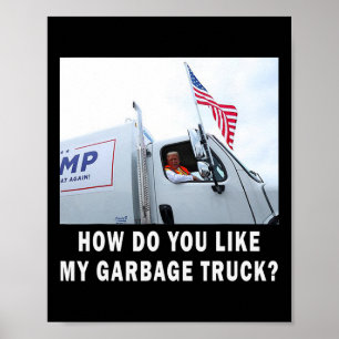 Affiche Comment aimez-vous mon camion de garage votant Tru