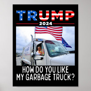 Affiche Comment aimez-vous mon camion de Garge votant Trum