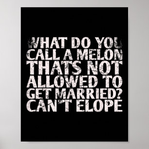 Affiche Comment Appelez-Vous Un Melon Qui N'Est Pas Autori