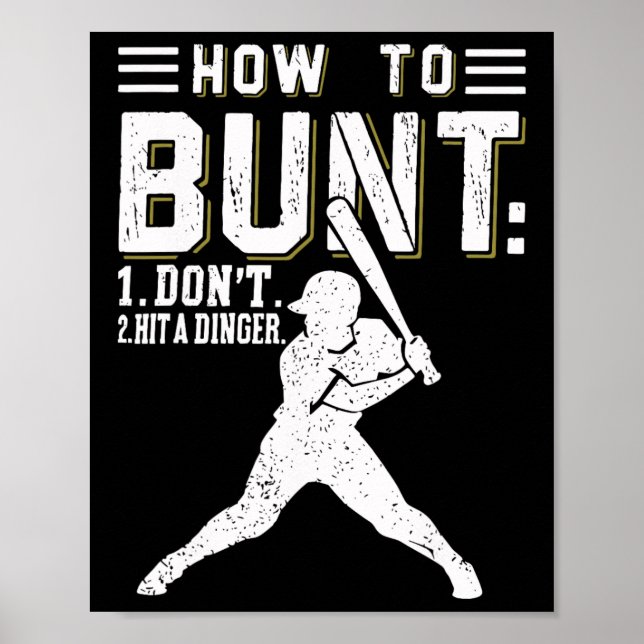 Affiche Comment Bunt Ne Frappez Pas Un Dinger Drôle Byseby (Devant)