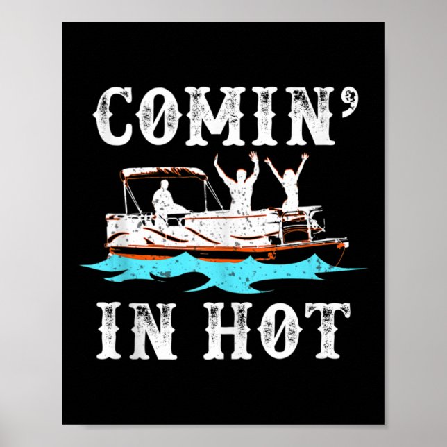 Affiche Commin In Hot Funny Pontoon Bateau River Lake Bate (Devant)