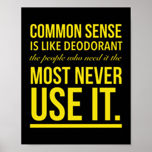 Affiche Common sense is like deodorant funny quote yellow.