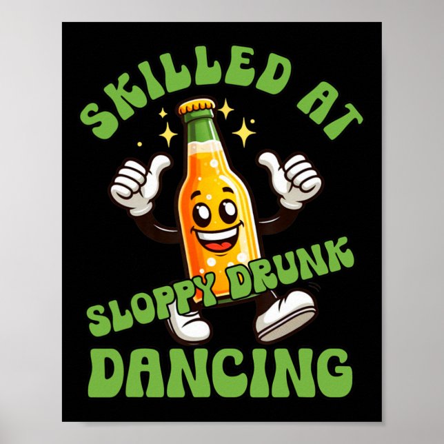 Affiche Compétent À Sloppy Drunk Dansant Drôle Boire Mauva (Devant)