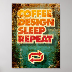Affiche Conception de café Dormir Répéter les concepteurs 