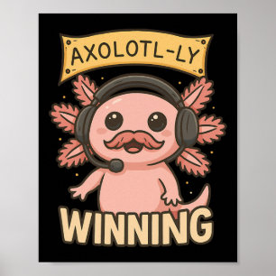 Affiche Conception de joueur drôle gagnant Axolotl-ly pour